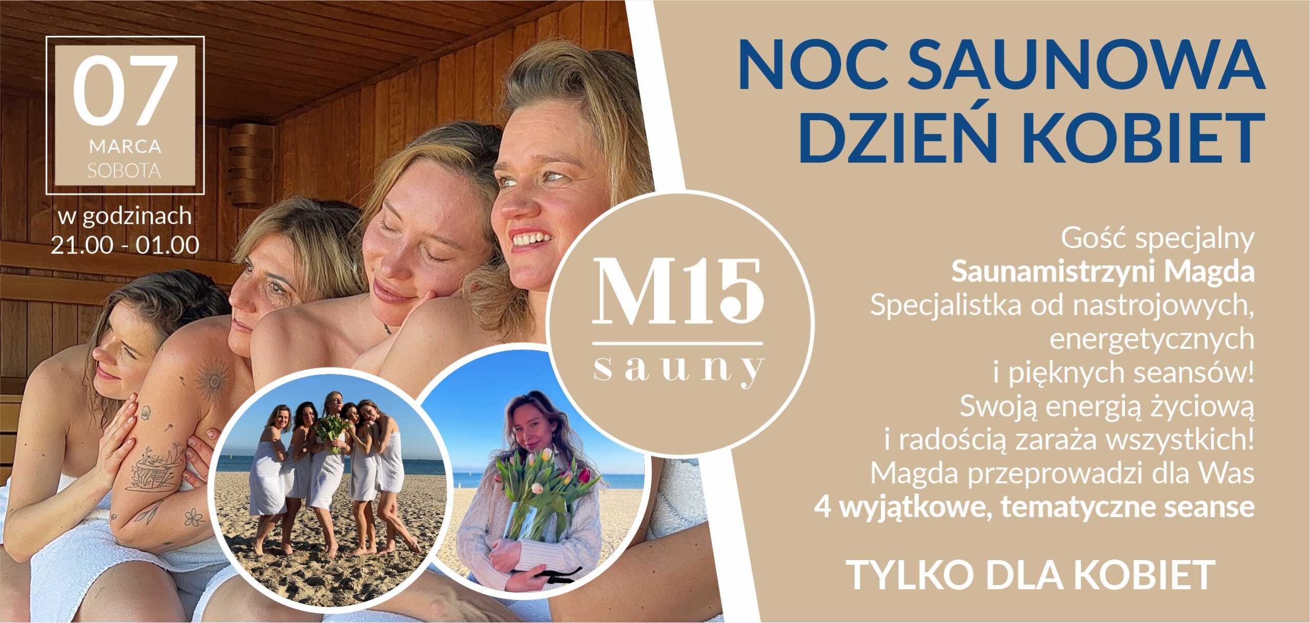 NOC SAUNOWA Z OKAZJI DNIA KOBIET W SAUNACH M15!