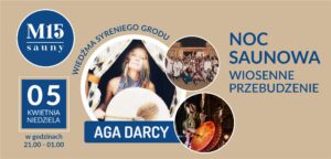 NOC SAUNOWA WIOSENNE PRZEBUDZENIE